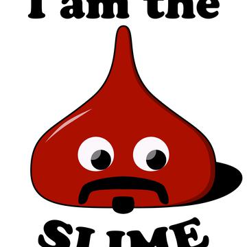 i am the slime.jpg