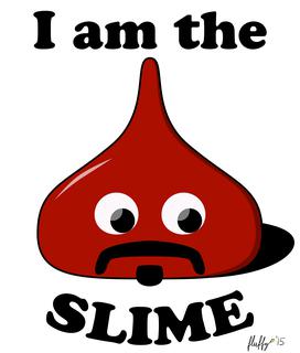 i am the slime.jpg